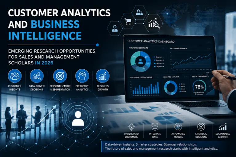 Customer Analytics and Business Intelligence: Emerging Research Opportunities for Sales and Management Scholars in 2026