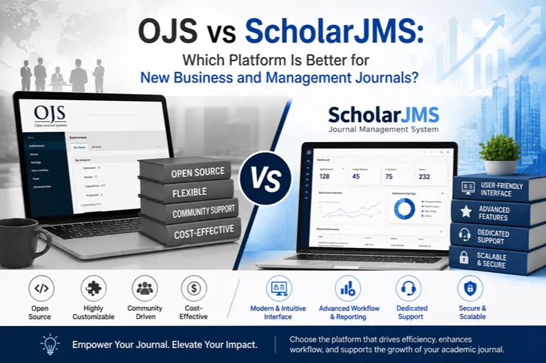 OJS vs ScholarJMS: Which Platform Is Better for New Business and Management Journals?